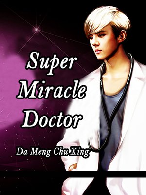 cover image of Super Miracle Doctor